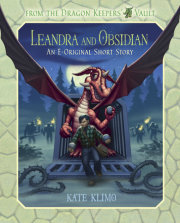 From the Dragon Keepers' Vault: Leandra and Obsidian 