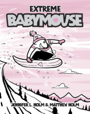 Babymouse #17: Extreme Babymouse 