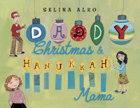 Cover of Daddy Christmas and Hanukkah Mama cover