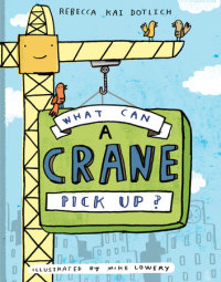 Book cover for What Can a Crane Pick Up?