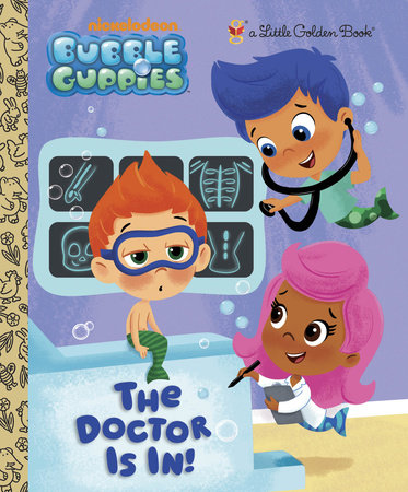 The Doctor is In! (Bubble Guppies)