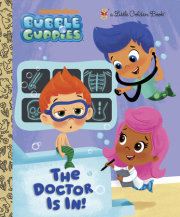 The Doctor is In! (Bubble Guppies) 