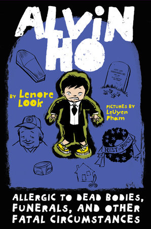 Cover of Alvin Ho: Allergic to Dead Bodies, Funerals, and Other Fatal Circumstances