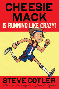 Cover of Cheesie Mack Is Running like Crazy! cover