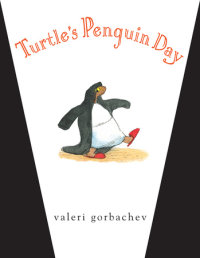 Cover of Turtle\'s Penguin Day