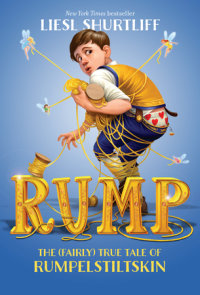 Book cover for Rump: The (Fairly) True Tale of Rumpelstiltskin
