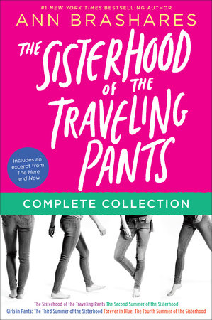 The Sisterhood of the Traveling Pants Complete Collection by Ann Brashares:  9780307978578 | PenguinRandomHouse.com: Books