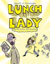 Cover of Lunch Lady and the Author Visit Vendetta cover