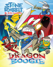 Stone Rabbit #7: Dragon Boogie