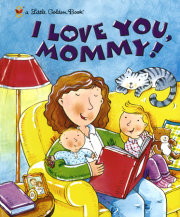 I Love You, Mommy! 