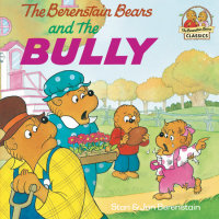 Cover of The Berenstain Bears and the Bully cover