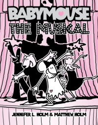 Cover of Babymouse #10: The Musical cover