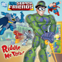 Cover of Riddle Me This! (DC Super Friends) cover
