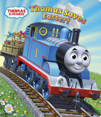 Cover of Thomas Saves Easter! (Thomas & Friends)