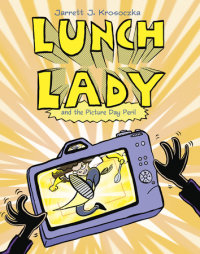 Cover of Lunch Lady and the Picture Day Peril cover
