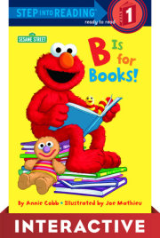 B is for Books! (Sesame Street) Interactive Edition 