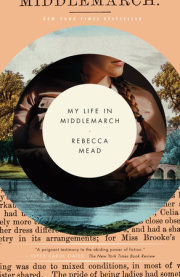 Now in paperback, Rebecca Mead’s My Life in Middlemarch