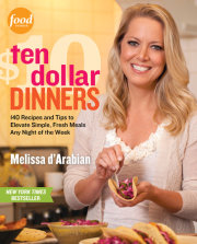 Food Network star and host of Ten Dollar Dinners Melissa d’Arabian shares recipes and tips for budget-friendly meals in her first cookbook