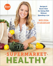 Food Network star and New York Times bestselling author Melissa d’Arabian proves that healthy home cooking can be easy, affordable, and achievable with ingredients from your neighborhood grocery store