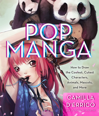 Pop Manga by Camilla d Errico Stephen W Martin 9780307985507  