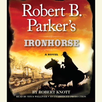 Robert B. Parker's Ironhorse cover