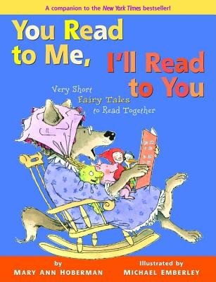 You Read to Me, I’ll Read to You: Very Short Fairy Tales to Read Together*