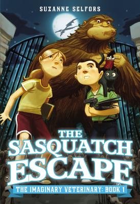 The Sasquatch Escape (The Imaginary Veterinary, Book #1)