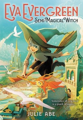 Cover of Eva Evergreen, Semi-Magical Witch