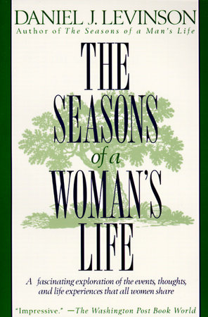 The Seasons of a Woman's Life by Daniel J. Levinson: 9780345311740 |  : Books