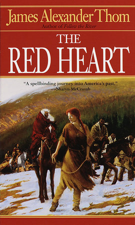 The Red Heart by James Alexander Thom 9780345364715