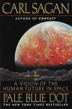 Pale Blue Dot by Carl Sagan, Ann Druyan: 9780345376596 |  : Books