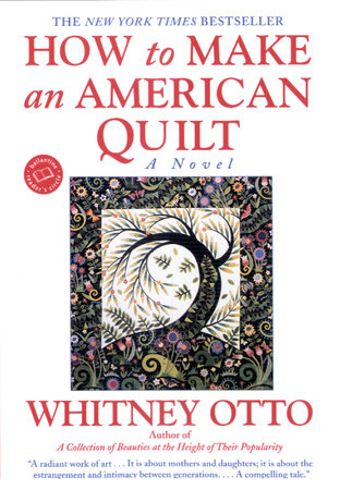 How to Make an American Quilt by Whitney Otto: 9780345388964