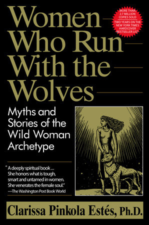 Mujeres que corren los con lobos / Women Who Run with the Wolves