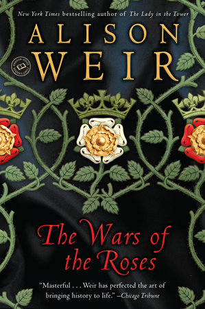 The Wars of the Roses: The Fall of the Plantagenets and the Rise of the  Tudors