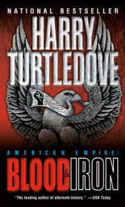 Blood and Iron (American Empire, Book One) 