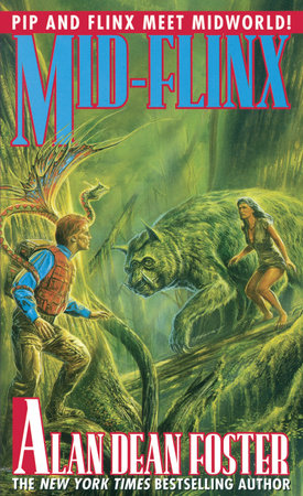 Mid-Flinx by Alan Dean Foster: 9780345406446 | PenguinRandomHouse.com: Books