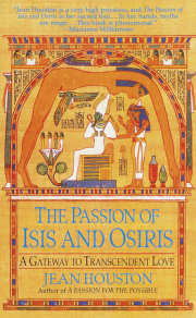 The Passion of Isis and Osiris 