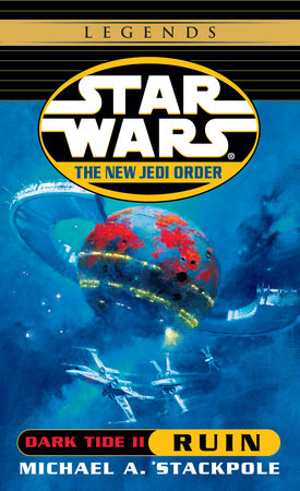 Star Wars: The New Jedi Order: Dark Tide II: Ruin