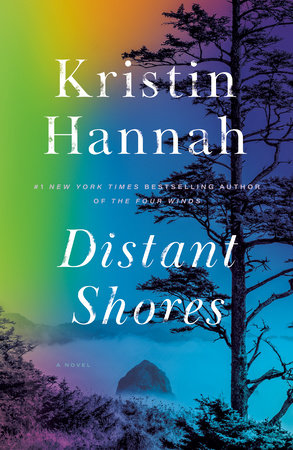 Distant Shores by Kristin Hannah 9780345469373 PenguinRandomHouse Books