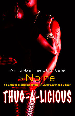 Thug A Licious by Noire 9780345486912 PenguinRandomHouse Books