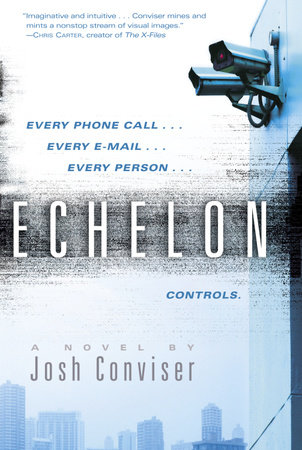 Echelon by Josh Conviser 9780345493415 PenguinRandomHouse Books