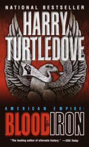 Blood and Iron (American Empire, Book One) 