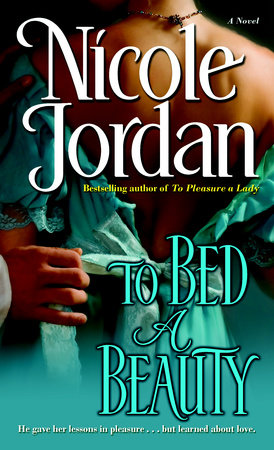 To Bed a Beauty by Nicole Jordan 9780345494603