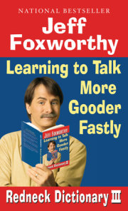 Jeff Foxworthy's Redneck Dictionary III