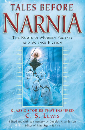 Narnia: The Story Behind The Stories