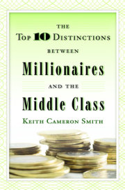 The Top 10 Distinctions Between Millionaires and the Middle Class 