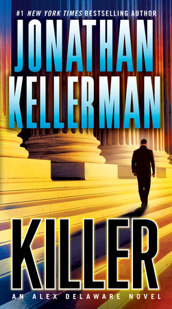 Killer By Jonathan Kellerman 9780345505767 Penguinrandomhouse Com Books