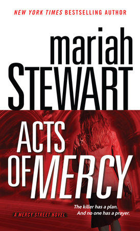 Acts Of Mercy By Mariah Stewart 9780345506146 Penguinrandomhouse Com Books
