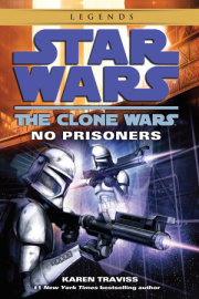 No Prisoners: Star Wars Legends (The Clone Wars) 