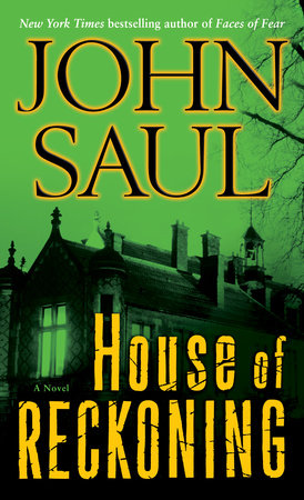 House Of Reckoning By John Saul 9780345514257 Penguinrandomhouse Com Books